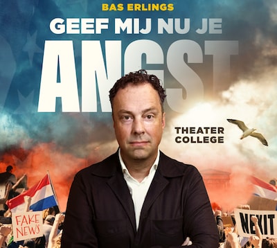 Theatercollege Bas Erlings over angst als politiek wapen